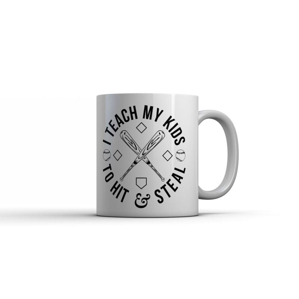I Teach My Kids To Hit And Steal Mug Funny Baseball Coffee Cup